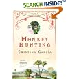 Monkey Hunting (Ballantine Reader's Circle) by Cristina Garcia