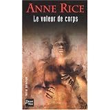 Chroniques des vampires, tome 4 : Le Voleur de corpspar Anne Rice