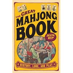 Great Mahjong Book: History, Lore, and Play