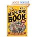 The Great Mahjong Book: History, Lore, and Play