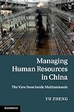 Managing human resources in China : the view from inside multinationals