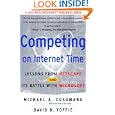 Competing On Internet Time: Lessons From Netscape And Its Battle With Microsoft