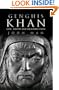 Genghis Khan: Life, Death, and Resurrection