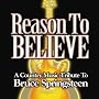 Reason to Believe: A Country Music Tribute to Bruce Springsteen
