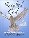 Recalled by God: A Love Story
