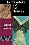 Paul, Thessalonica, and early Christianity