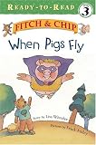 Books : When Pigs Fly (Ready-to-Read. Level 3)