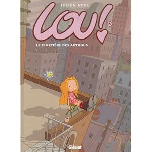 Lou !, tome 3 : Le cimetière des autobus