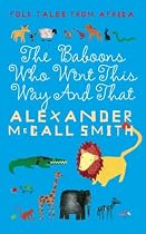 Folk Tales From Africa: The Baboons Who Went This Way And That