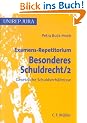Examens-Repetitorium Besonderes Schuldrecht 2: Gesetzliche Schuldverh�ltnisse