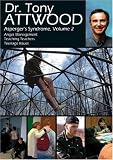Dr. Tony Attwood presents: Asperger`s Syndrome, Volume 2