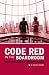 Book Code Red in the Boardroom: Crisis Management as Organizational DNA