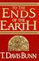 To the Ends of the Earth: A Novel of the Byzantine Empire