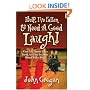 Help, I've Fallen & Need A Good Laugh!