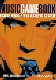 Revue Editions Assouline  / Music Game Book : Histoire mondiale de la musique du XXe siècle
