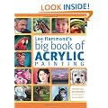 Lee Hammond's Big Book of Acrylic Painting: Fast and Easy Techniques for Painting Your Favorite Subjects