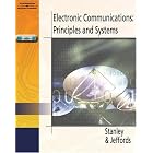 Electronic Communications: Principles and Systems by William D. Stanley and John M Jeffords