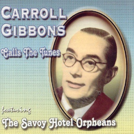 CD-Charts  Search : Caroll Gibbon's Calls the Tunes