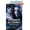 Les fianc�s de l'ombre