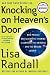 Knocking On Heaven's Door: How Physics and Scientific Thinking Illuminate the Universe and the Modern World Knocking On Heaven's Door: How Physics and Scientific Thinking Illuminate the Universe and the Modern World