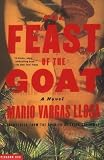 By Mario Vargas Llosa - The Feast of the Goat: A Novel (10.10.2002)
