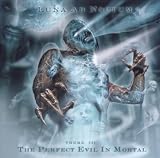 The Perfect Evil in Mortal