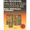 Meubles utiles � construire, T5 : Buffets, biblioth�ques, chiffonniers