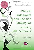 Clinical judgement and decision making for nursing students