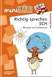 miniLÜK: Richtig sprechen SCH: Übungen zum Schetismus ab Vorschule