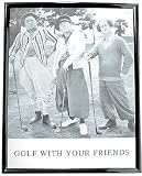 8x10 Golf Picture, Golf With Your Friends