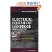 Electrical Equipment Handbook : Troubleshooting and Maintenance
