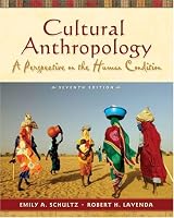 Cultural Anthropology: A Perspective on the Human Condition