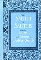 The Smith of Smiths: Being the life, wit and humour of Sydney Smith