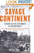 Savage Continent: Europe in the Aftermath of World War II