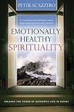 Emotionally Healthy Spirituality: Unleash a Revolution in Your Life In Christ