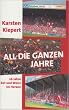 All die ganzen Jahre: 26 Jahre Rot und Weiss im Herzen