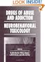 Drugs of Abuse and Addiction: Neurobehavioral Toxicology (Handbooks in Pharmacology and Toxicology)