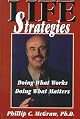 Life Strategies: Doing What Works, Doing What Matters