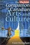 Maclean's Companion to Canadian Arts and Culture Maclean's Companion to Canadian Arts and Culture