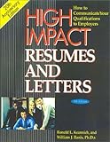High Impact Resumes and Letters, 8th Edition: How to Communicate Your Qualifications to Employers (High Impact Resumes and Letters)