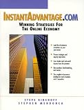 Instant Advantage.com Winning Strategies for the Online Economy