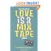 Love Is a Mix Tape