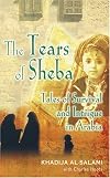 The Tears of Sheba - Tales of Survival & Intrigue in Arabia
