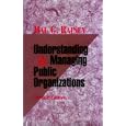 Understanding and Managing Public Organizations (Jossey-Bass Public Administration Series)