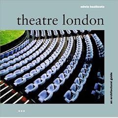 Theatre London: An Architectural Guide (Batsford Architecture)