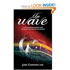 The Wave: A Life Changing Journey into the Heart and Mind of the Cosmos