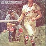 The Impossible Dream: The Story Of The !967 Boston Red Sox [Vinyl LP]