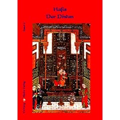 Der Diwan. Aus dem Persischen zum ersten Mal ganz �bersetzt von Joseph von Hammer. Nachdruck der Ausgabe Stuttgart, T�bingen, Cotta von 1813. Zweiter Theil