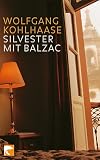 Silvester mit Balzac: Erz�hlungen