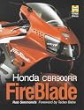 Honda CBR900RR Fireblade (Haynes Great Bikes)